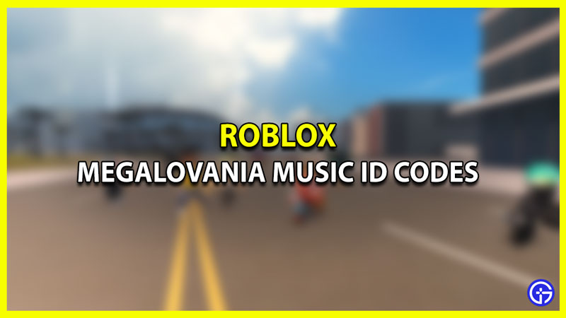 Megalovania Roblox Music ID Codes (2023) - Gamer Tweak